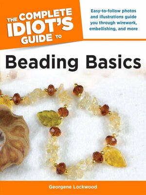 cover image of The Complete Idiot's Guide to Beading Basics